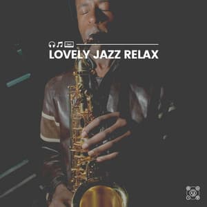 Lovely Jazz Relax - Jazz