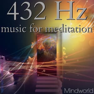 432 Hz Music for Meditation - Mindworld