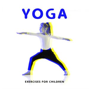 Yoga Exercises for Children. Nice Music During Training. Joy, Satisfaction, Well – Being - Yoga Music Kids Masters