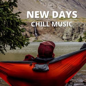 New Days - Chill Music
