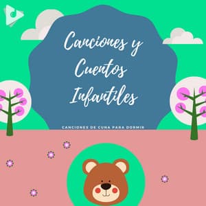 Canciones y Cuentos Infantiles - Canciones Y Cuentos Infantiles
