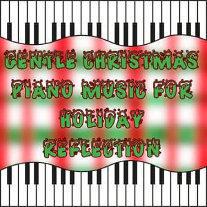 Gentle Christmas Piano Music for Holiday Reflection - Christmas Piano Maestro