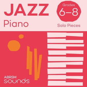 Jazz Piano Solo Pieces, ABRSM Grades 6-8 - John Turville