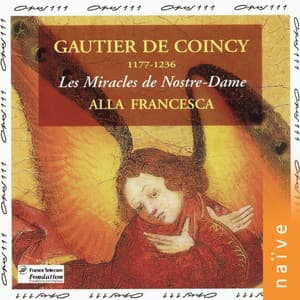 De Coincy: Les miracles de Nostre-Dame - Gautier De Coincy