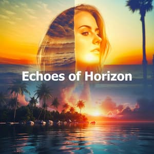 Echoes of Horizon - Lounge Bar Ibiza