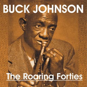 Bunk Johnson - The Roaring Forties - Bunk Johnson