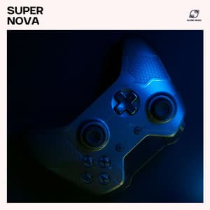 Super Nova: Gaming Music - Gaming Chill Beats