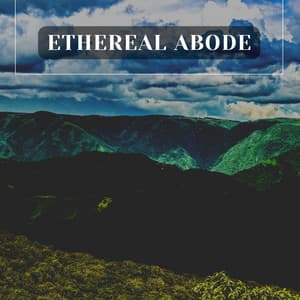 Ethereal Abode - Instrumental Sleeping Music