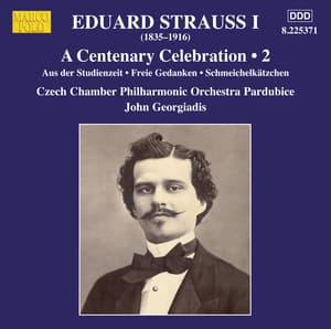 E. Strauss: A Centenary Celebration, Vol. 2 - Eduard Strauss