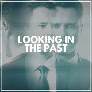 Looking in the Past - Ambient Music Therapy