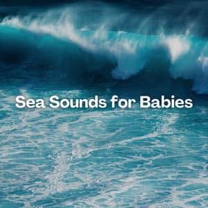 Sea Sounds for Babies - Sea Sounds Channel
