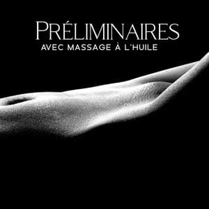 Préliminaires avec massage à l'huile: Pratique du tantra lent, musique de massage érotique - Maîtres de Musique Tantriques