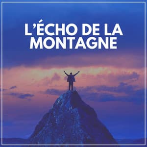 L'écho de LA Montagne - Chakras Yoga Spécialistes