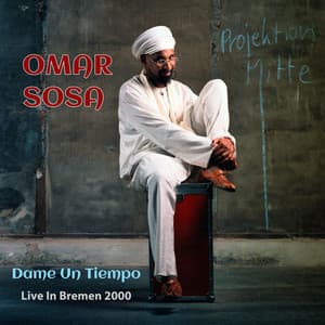 Dame Un Tiempo - Omar Sosa