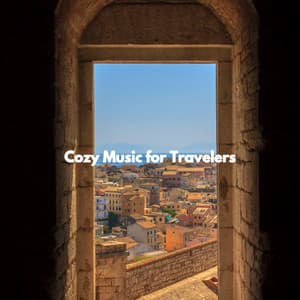 Cozy Music for Travelers - Boutique Hotel Music
