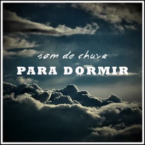 Som de Chuva para Dormir - Hora de Dormir by BNLXA