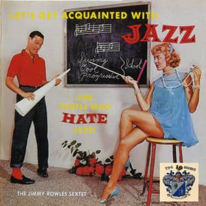 Let's Get Aquainted with Jazz - Jimmy Rowles