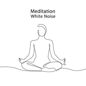Meditation White Noise: Sleep, Relax and Hypnosis - White Noise Universe
