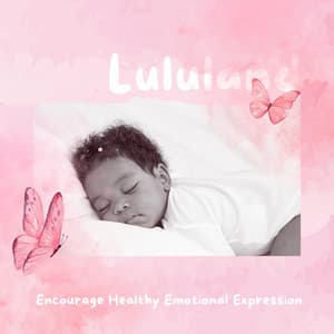 Encourage Healthy Emotional Expression - Lululand