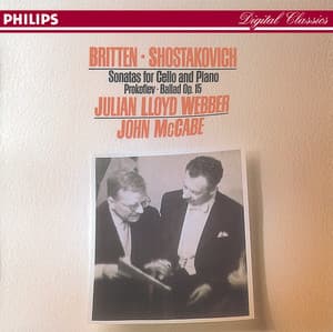 Britten/Shostakovich: Cello Sonatas//Prokofiev: Ballade, Op.50 - Julian Lloyd Webber