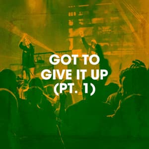 Got to Give It up - #1 Disco Dance Hits