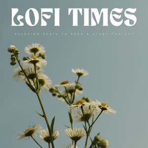 Lofi Times: Relaxing Beats To Read & Study Tonight - Lofi Playlist