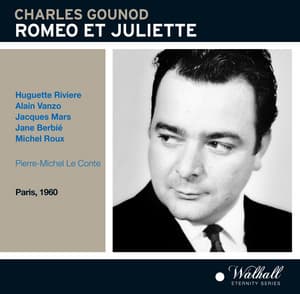 Gounod: Roméo et Juliette, CG 9 - Charles Gounod