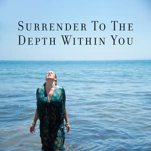 Surrender To The Depth Within You: Water Sounds for Hours of Tranquility, Cleanse Your Mind and Body - Calm Nature Oasis