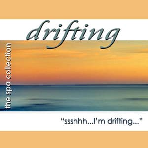 Drifting: Relaxation and Healing Music - The Spa Collection