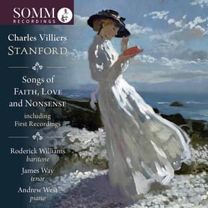Stanford: Songs of Faith, Love and Nonsense - Charles Villiers Stanford