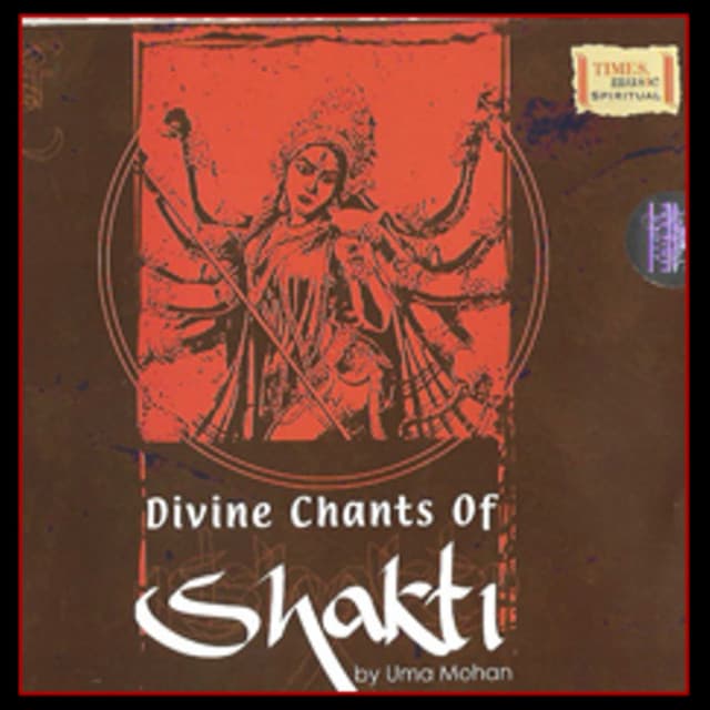 Divine Chants Of Shakti - Uma Mohan