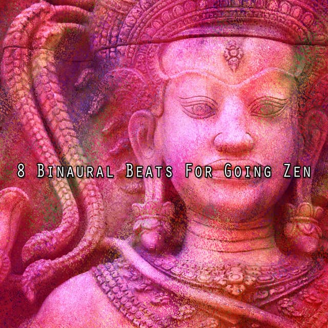 8 Binaural Beats For Going Zen - Binaural Sound Engineer