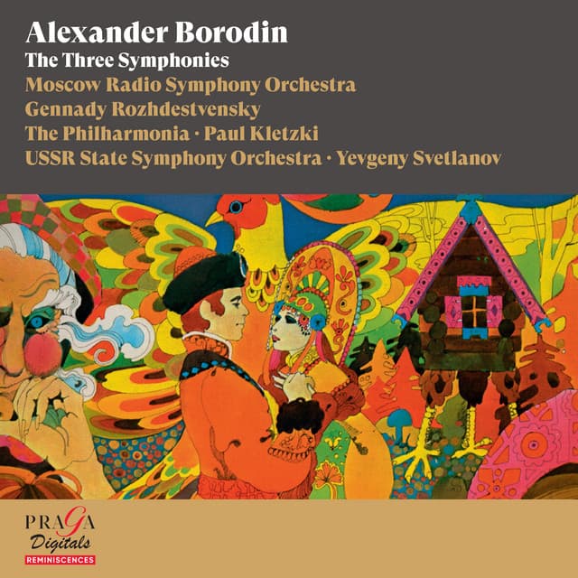 Alexander Borodin: The Three Symphonies - Alexander Borodin