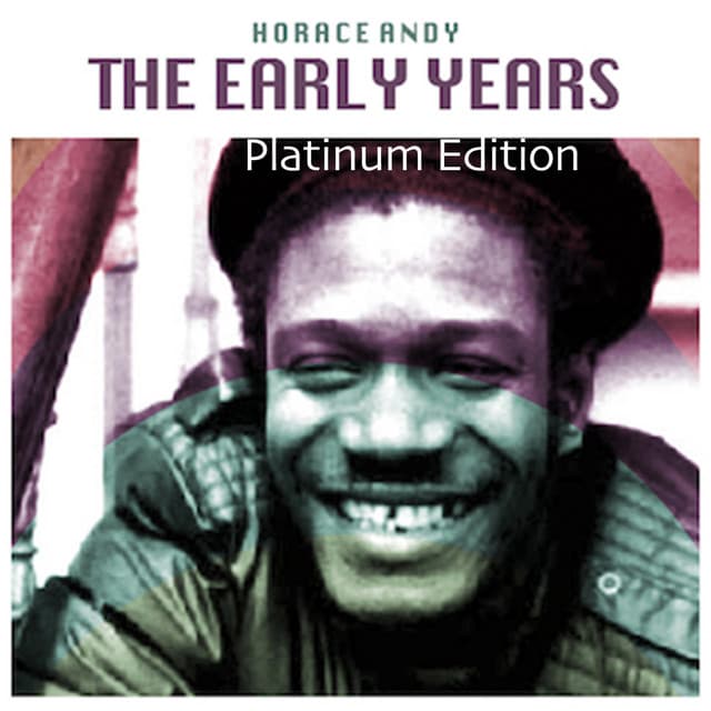 The Early Years - Horace Andy