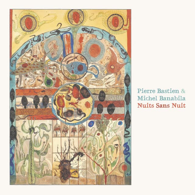 Nuits Sans Nuit - Pierre Bastien