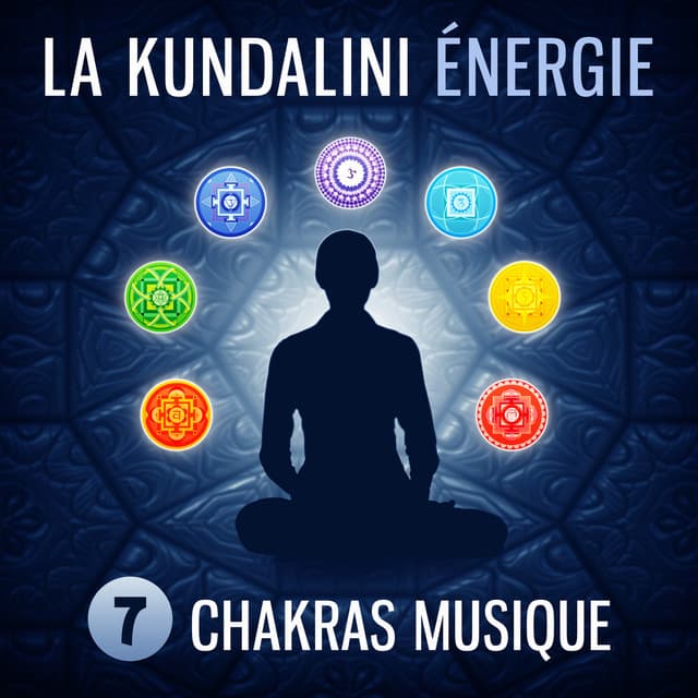 La kundalini énergie - 7 Chakras musique pour ouvrir les chakra et yoga méditation, Guérison spirituelle, La santé du corps et l'épanouissement de l'esprit, Atteindre une paix intérieur - Chakra Relaxation Oasis