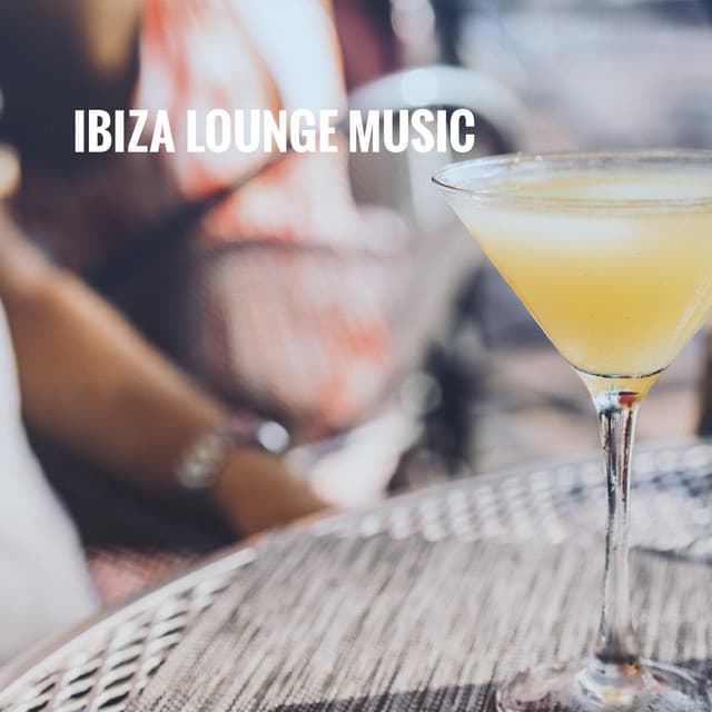 Ibiza Lounge Music - Dance Hits 2014