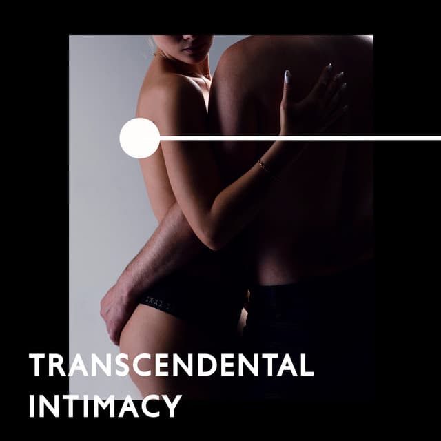 Transcendental Intimacy: Music for Tantric Meditation - Tantric Love Methods