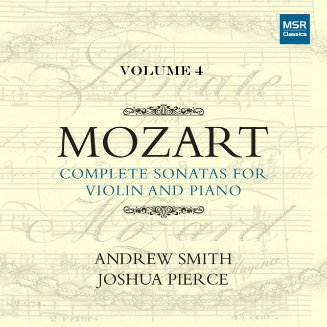 Mozart: Complete Sonatas for Violin and Piano, Vol. 4 - Wolfgang Amadeus Mozart
