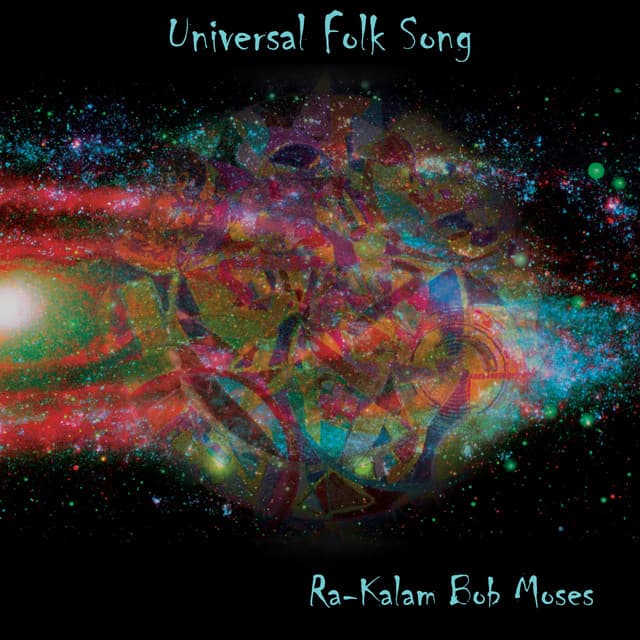 Universal Folk Song - Ra-Kalam Bob Moses