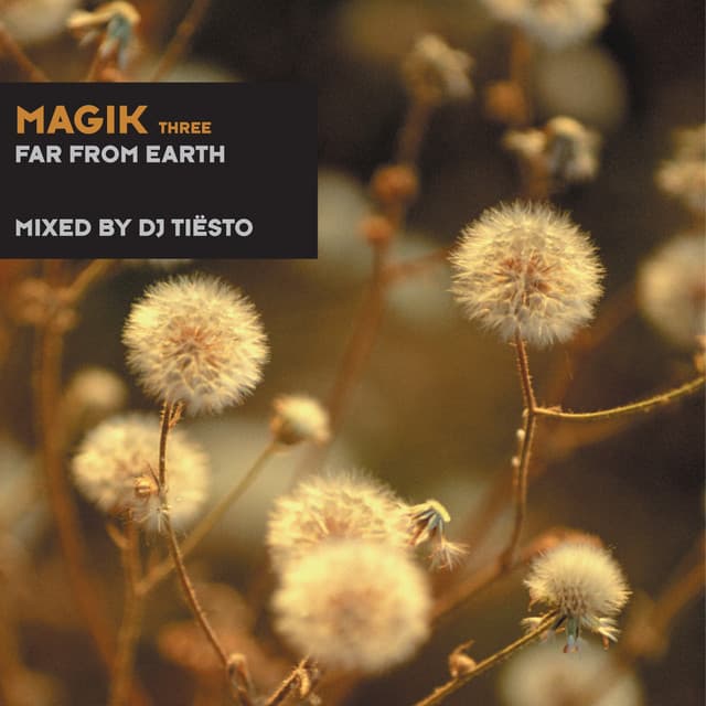 Magik Three - Tiësto