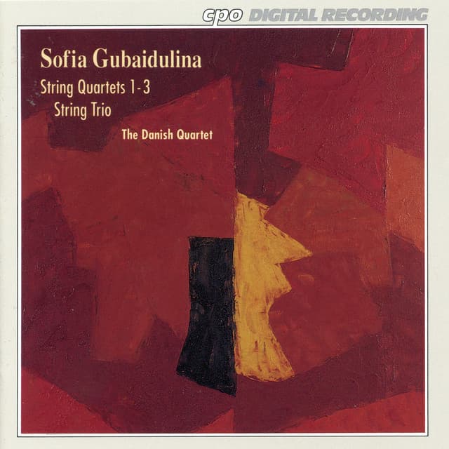 Gubaidulina: String Quartets Nos. 1 and 3 & String Trio - Sofia Gubaidulina