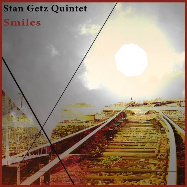 Smiles - Stan Getz Quintet