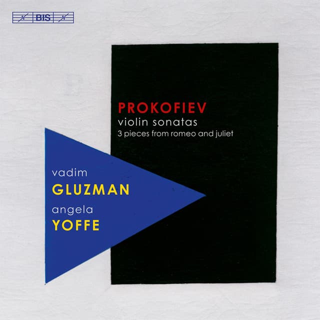 Prokofiev: Violin Sonatas - 3 Pieces from Romeo and Juliet - Sergei Prokofiev