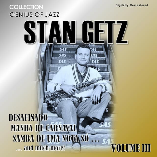 Genius of Jazz - Stan Getz, Vol. 3 - Stan Getz