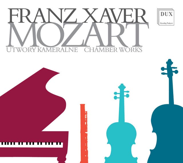 F.X.W. Mozart: Chamber Works - Franz Xaver Wolfgang Mozart