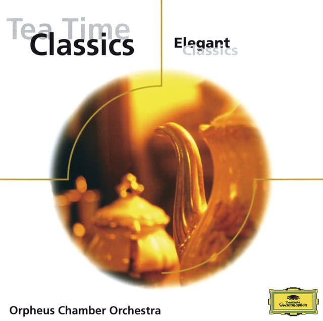 Tea Time Classics - Orpheus Chamber Orchestra