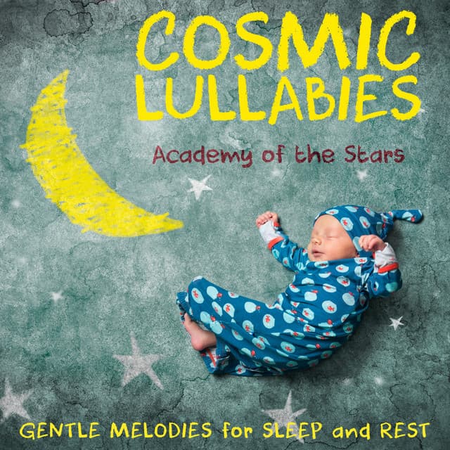 Cosmic Lullabies - Academy of the Stars