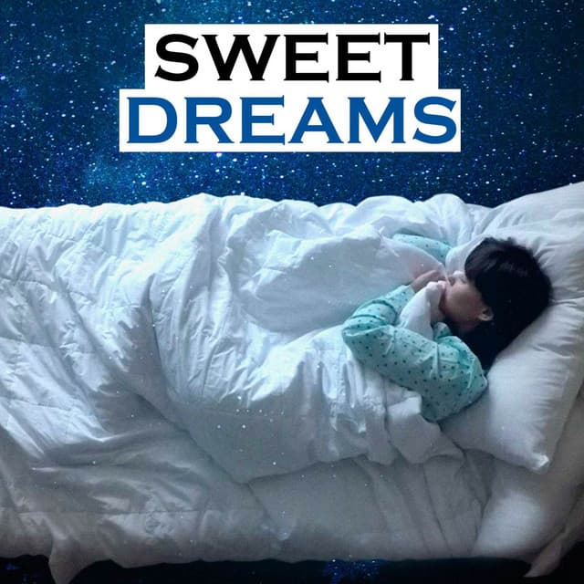 Sweet Dreams - Sleepy Night Music