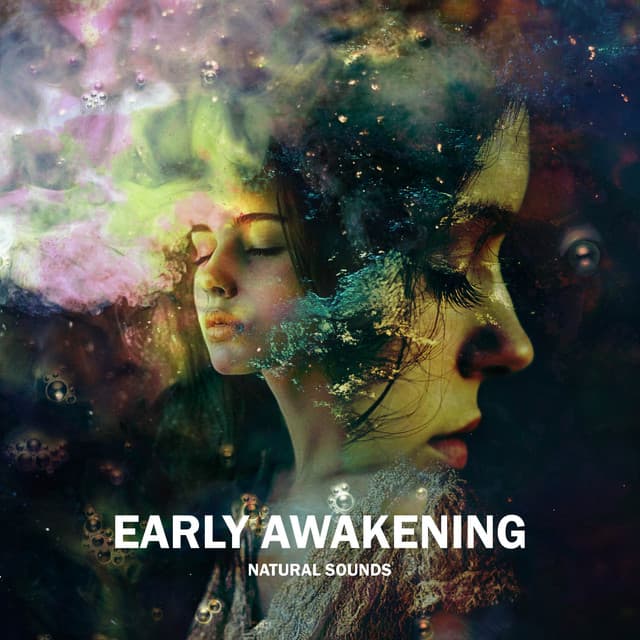 Early Awakening - Natural Sounds